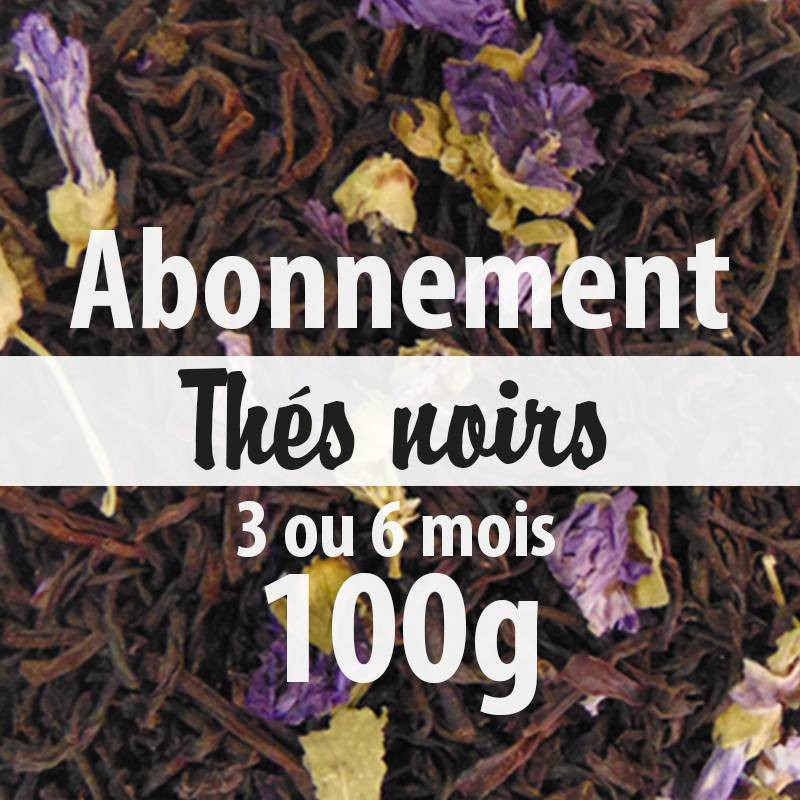 Abonnement 100g Thés noirs